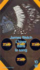  Achetez le livre d'occasion L'hiver dans le sang de James Welch sur Livrenpoche.com 