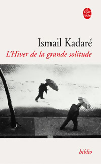  Achetez le livre d'occasion L'hiver de la grande solitude de Ismail Kadaré sur Livrenpoche.com 