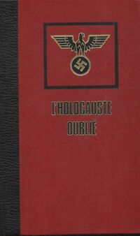  Achetez le livre d'occasion L'holocauste oublié Tome I : le massacre des tsiganes de Christian Bernadac sur Livrenpoche.com 