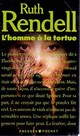  Achetez le livre d'occasion L'homme à la tortue (en chair et en os) de Ruth Rendell sur Livrenpoche.com 