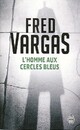  Achetez le livre d'occasion L'homme aux cercles bleus de Fred Vargas sur Livrenpoche.com 