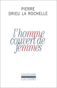  Achetez le livre d'occasion L'homme couvert de femmes de la Rochelle Pierre Drieu sur Livrenpoche.com 