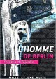  Achetez le livre d'occasion L'homme de Berlin de Frédéric H. Fajardie sur Livrenpoche.com 