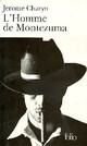  Achetez le livre d'occasion L'homme de Montezuma de Jerome Charyn sur Livrenpoche.com 