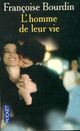  Achetez le livre d'occasion L'homme de leur vie de Françoise Bourdin sur Livrenpoche.com 