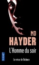  Achetez le livre d'occasion L'homme du soir de Mo Hayder sur Livrenpoche.com 