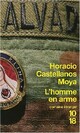  Achetez le livre d'occasion L'homme en arme de Horacio Castellanos Moya sur Livrenpoche.com 