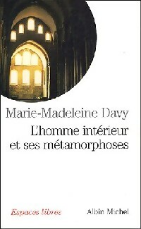  Achetez le livre d'occasion L'homme intérieur et ses métamorphoses de Marie-Madeleine Davy sur Livrenpoche.com 