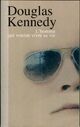  Achetez le livre d'occasion L'homme qui voulait vivre sa vie de Douglas Kennedy sur Livrenpoche.com 