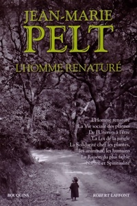 Achetez le livre d'occasion L'homme re-naturé de Jean-Marie Pelt sur Livrenpoche.com 