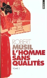  Achetez le livre d'occasion L'homme sans qualités Tome II de Robert Musil sur Livrenpoche.com 