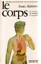  Achetez le livre d'occasion L'homme, ses structures et sa physiologie Tome I : Le corps de Isaac Asimov sur Livrenpoche.com 