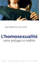  Achetez le livre d'occasion L'homosexualité, entre préjugés et réalité de Jean-Baptiste Coursaud sur Livrenpoche.com 