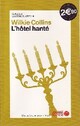  Achetez le livre d'occasion L'hôtel hanté de William Wilkie Collins sur Livrenpoche.com 