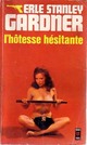  Achetez le livre d'occasion L'hôtesse hésitante de Erle Stanley Gardner sur Livrenpoche.com 