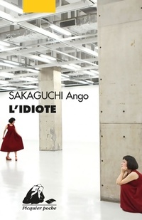  Achetez le livre d'occasion L'idiote de Ango Sakaguchi sur Livrenpoche.com 