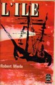  Achetez le livre d'occasion L'île de Robert Merle sur Livrenpoche.com 