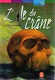  Achetez le livre d'occasion L'île du Crâne de Anthony Horowitz sur Livrenpoche.com 