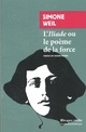  Achetez le livre d'occasion L'iliade ou le poème de la force : Et autres essais sur la guerre de Simone Weil sur Livrenpoche.com 