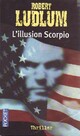  Achetez le livre d'occasion L'illusion Scorpio de Robert Ludlum sur Livrenpoche.com 