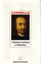  Achetez le livre d'occasion L'illusion comique / Le menteur sur Livrenpoche.com 