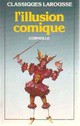  Achetez le livre d'occasion L'illusion comique de Pierre Corneille sur Livrenpoche.com 