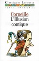  Achetez le livre d'occasion L'illusion comique de Pierre Corneille sur Livrenpoche.com 