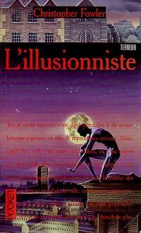  Achetez le livre d'occasion L'illusionniste de Christopher Fowler sur Livrenpoche.com 