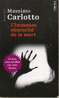  Achetez le livre d'occasion L'immense obscurité de la mort de Massimo Carlotto sur Livrenpoche.com 