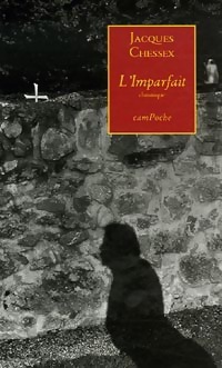 Achetez le livre d'occasion L'imparfait de Jacques Chessex sur Livrenpoche.com 