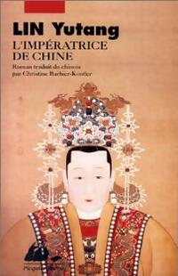  Achetez le livre d'occasion L'impératrice de Chine de Yutang Lin sur Livrenpoche.com 