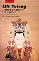  Achetez le livre d'occasion L'impératrice de Chine de Yutang Lin sur Livrenpoche.com 