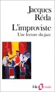  Achetez le livre d'occasion L'improviste de Jacques Réda sur Livrenpoche.com 