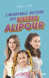  Achetez le livre d'occasion L'incroyable histoire des Sisters Alipour sur Livrenpoche.com 