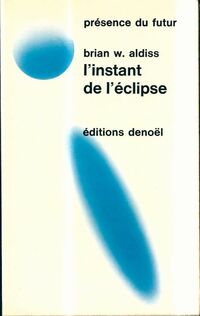  Achetez le livre d'occasion L'instant de l'éclipse de Brian W. Aldiss sur Livrenpoche.com 