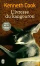  Achetez le livre d'occasion L'ivresse du kangourou de Kenneth Cook sur Livrenpoche.com 