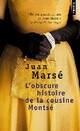  Achetez le livre d'occasion L'obscure histoire de la cousine Montsé de Juan Marsé sur Livrenpoche.com 