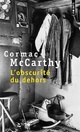  Achetez le livre d'occasion L'obscurité du dehors de Cormac McCarthy sur Livrenpoche.com 