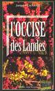  Achetez le livre d'occasion L'occise des Landes de Jacques Caouder sur Livrenpoche.com 