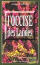  Achetez le livre d'occasion L'occise des Landes de Jacques Caouder sur Livrenpoche.com 