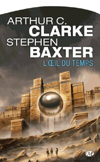  Achetez le livre d'occasion L'odyssée du temps Tome I : L'oeil du temps de Stephen Baxter sur Livrenpoche.com 