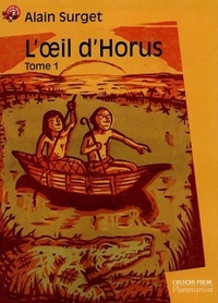  Achetez le livre d'occasion L'oeil d'Horus Tome I de Alain Surget sur Livrenpoche.com 