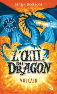  Achetez le livre d'occasion L'oeil du dragonTome I : Vulcain de Mark Robson sur Livrenpoche.com 