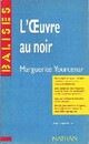  Achetez le livre d'occasion L'oeuvre au noir de Marguerite Yourcenar sur Livrenpoche.com 