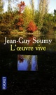  Achetez le livre d'occasion L'oeuvre vive de Jean-Guy Soumy sur Livrenpoche.com 
