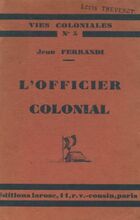  Achetez le livre d'occasion L'officier colonial sur Livrenpoche.com 