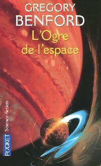  Achetez le livre d'occasion L'ogre de l'espace de Gregory Benford sur Livrenpoche.com 