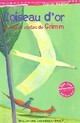  Achetez le livre d'occasion L'oiseau d'or de Wilhelm Grimm sur Livrenpoche.com 