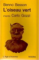  Achetez le livre d'occasion L'oiseau vert de Carlo Gozzi sur Livrenpoche.com 