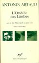  Achetez le livre d'occasion L'ombilic des limbes / Correspondances avec Jacques Rivière, etc.. de Antonin Artaud sur Livrenpoche.com 